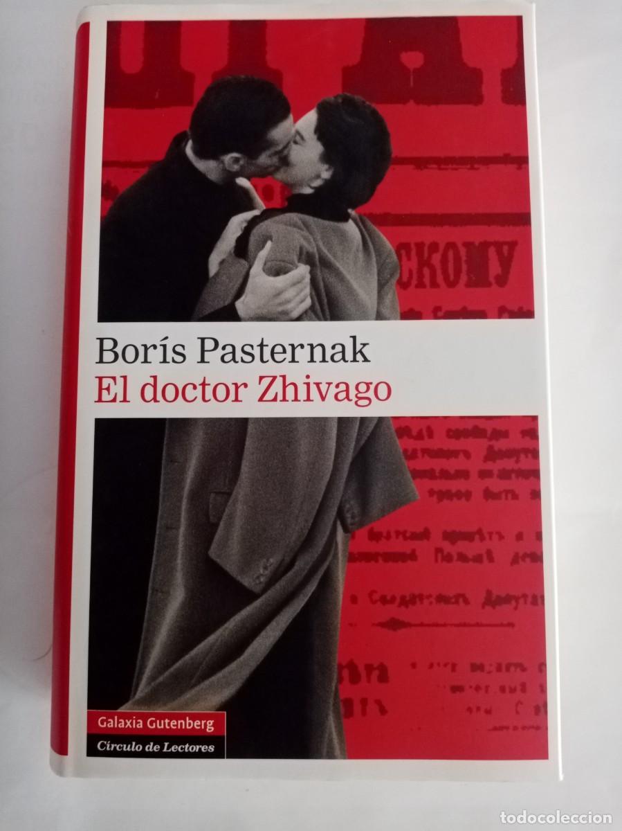 Libros de segunda mano: EL DOCTOR ZHIVAGO . Boris Pasternak ( GALAXIA GUTENBERG / C&Iacute;RCULO DE LECTORES )