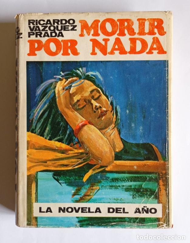 Libros de segunda mano: MORIR POR NADA - RICARDO VAZQUEZ PRADA