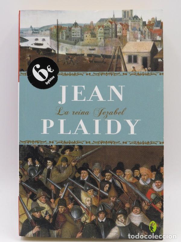 Second hand books: La Reina Jezabel: Catalina M&eacute;dici - Plaidy, Jean - B - Byblos, 644