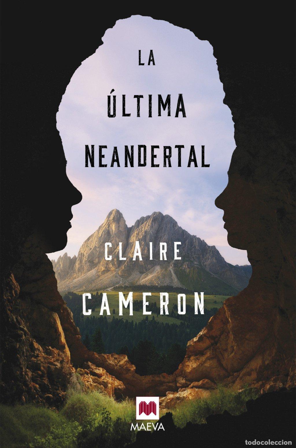 Libros de segunda mano: La &Uacute;ltima Neandertal - Claire Cameron - Ediciones Maeva - &Eacute;xitos Literarios