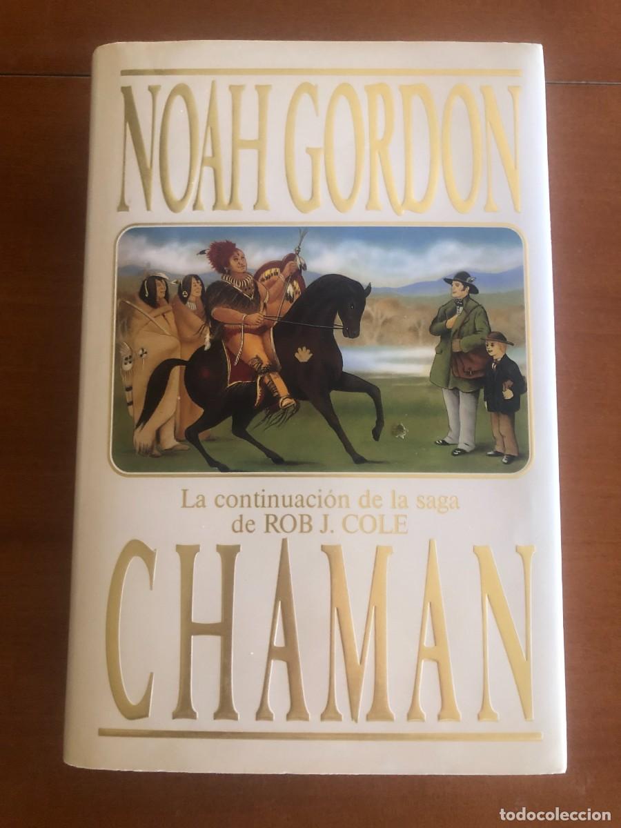 Libros de segunda mano: Chaman. Noah Gordon. Tapa dura