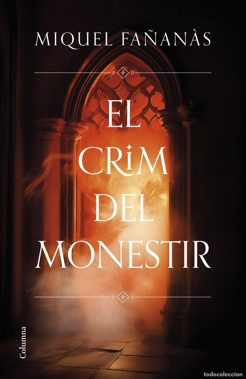 Libros de segunda mano: El Crim del Monestir - Miquel Fa&ntilde;an&agrave;s - Columna Edicions - Cl&agrave;ssica, N&ordm; 1436