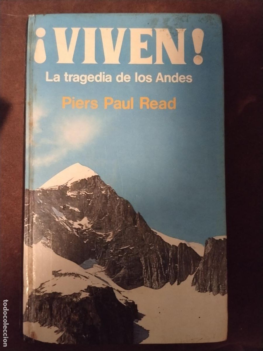 Libros de segunda mano: &iexcl;VIVEN! La tragedia de los Andes &ndash; Piers Paul Read