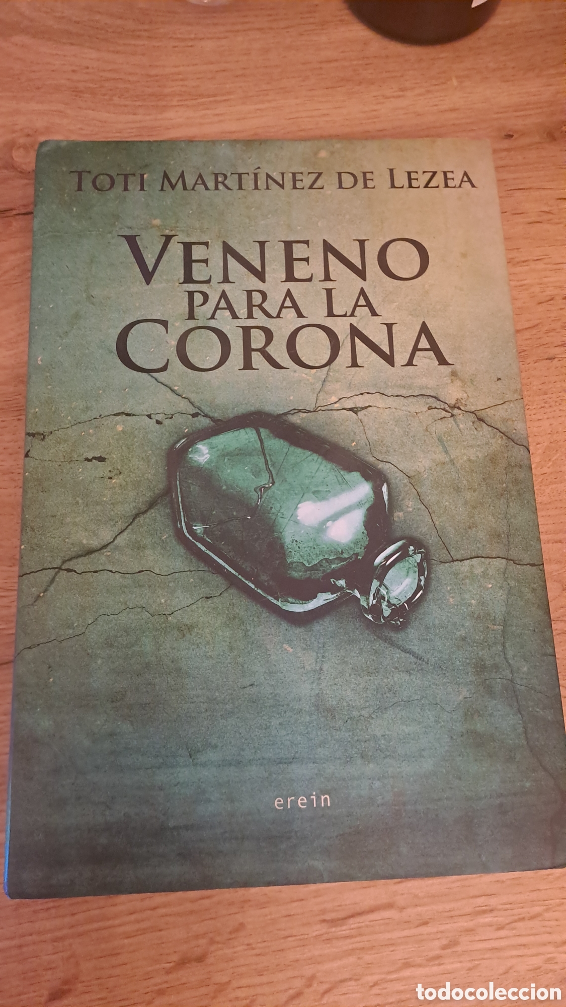 Libros de segunda mano: Veneno para la corona - Toti Mart&iacute;nez de Lezea - Erein