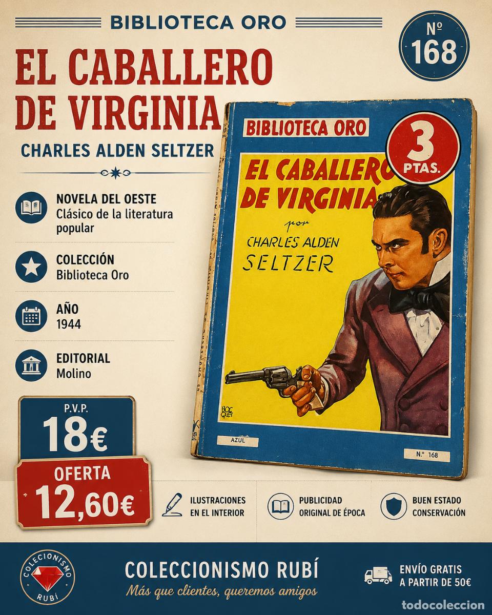 Libros de segunda mano: 1944 | EL CABALLERO DE VIRGINIA | CHARLES ALDEN SELTZER | BIBLIOTECA ORO N.&ordm; 168