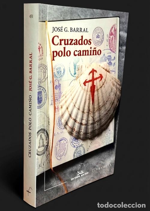 Gebrauchte B&uuml;cher: �F24 - CRUZADOS POLO CAMI&Ntilde;O. JOSE G BARRAL. ARTE. OCULTISMO. EL APOSTOL. ED. GALAXIA 2022. GALICIA.