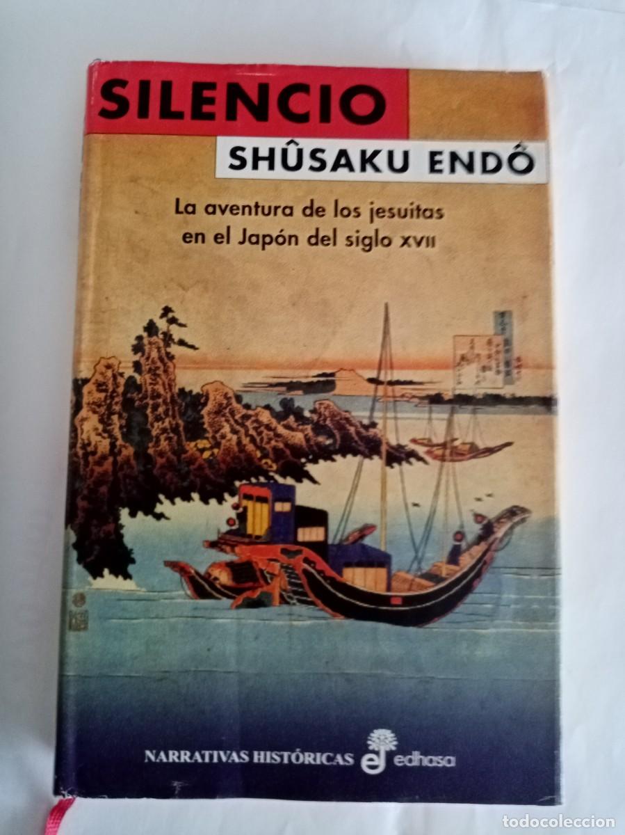 Libros de segunda mano: SILENCIO . Shusaku Endo ( EDHASA )