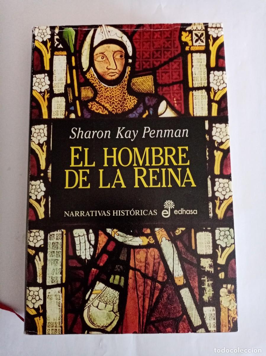 Libros de segunda mano: EL HOMBRE DE LA REINA. Sharon Kay Penman ( EDHASA )