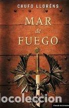 Libros de segunda mano: Mar De Fuego - Llor&eacute;ns, Chufo