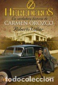 Second hand books: Herederos. la verdadera historia de carmen oronoz (ESPASA NARRATIVA)