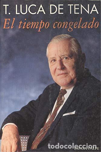 Livros em segunda m&atilde;o: El tiempo congelado - Luca de Tena, Torcuato