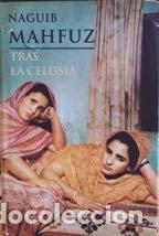 Libros de segunda mano: Tras la celosia - MAHFUZ, NAGUIB