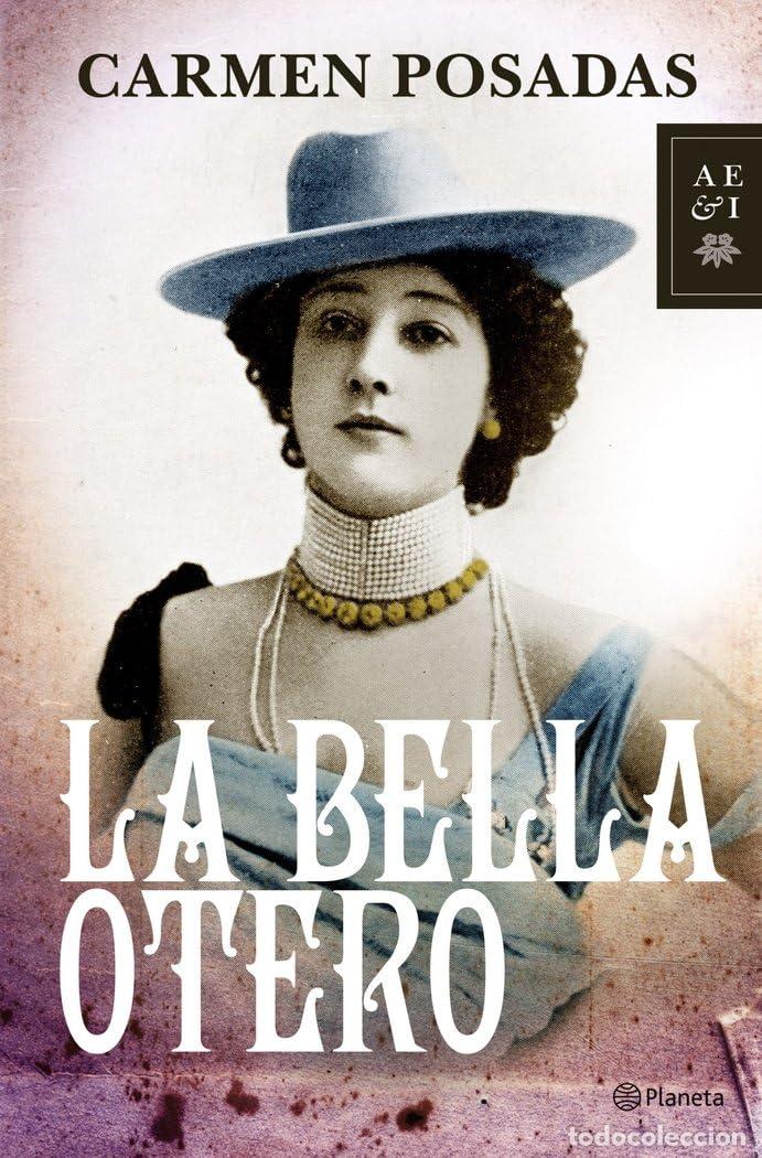 Libros de segunda mano: La Bella Otero (Autores Espa&ntilde;oles e Iberoamericanos)