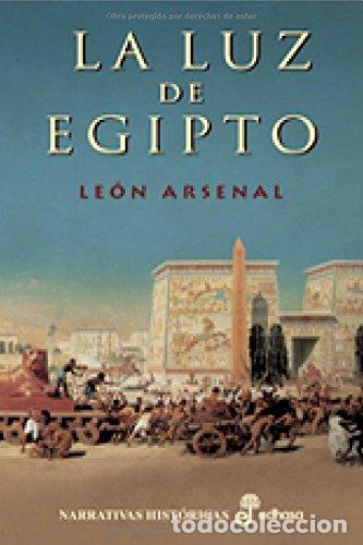 Libros de segunda mano: La luz de Egipto (Narrativas Hist&oacute;ricas)
