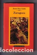 Libros de segunda mano: ZARAGOZA - P&Eacute;REZ GALD&Oacute;S, BENITO