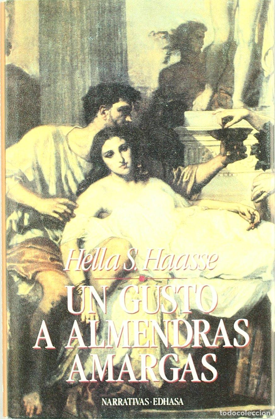 Livros em segunda m&atilde;o: Un gusto a almendras amargas (Narrativas Hist&oacute;ricas)