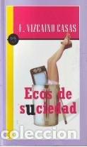 Livros em segunda m&atilde;o: ECOS DE SUCIEDAD - VIZCA&Iacute;NO CASAS, FERNANDO