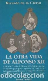 Libri di seconda mano: La otra vida de Alfonso XII