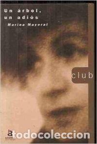 Livros em segunda m&atilde;o: Un arbol, un adios - Marina Mayoral.