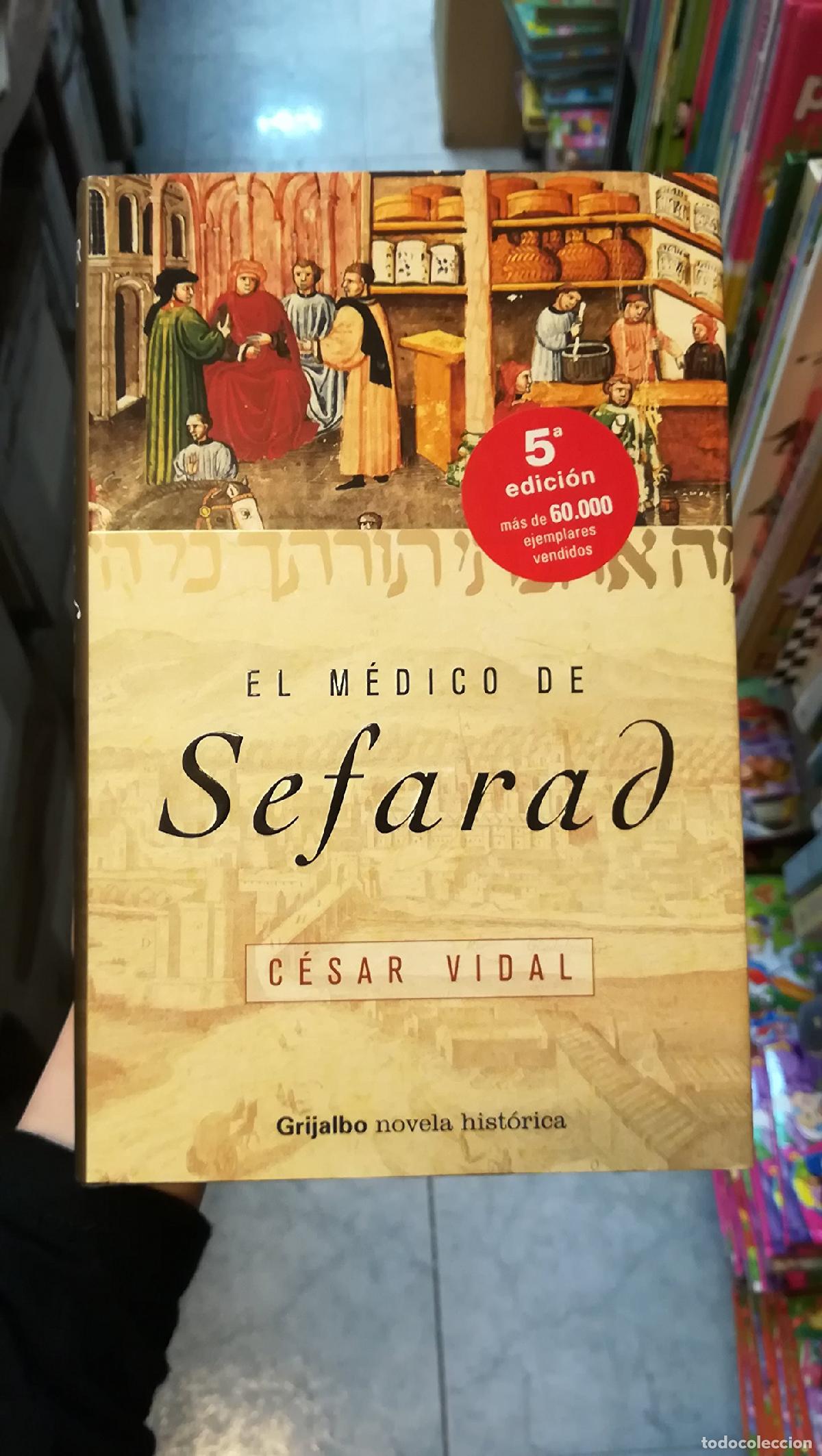 Libros de segunda mano: El medico de Sefarad (NOVELA HISTORICA)
