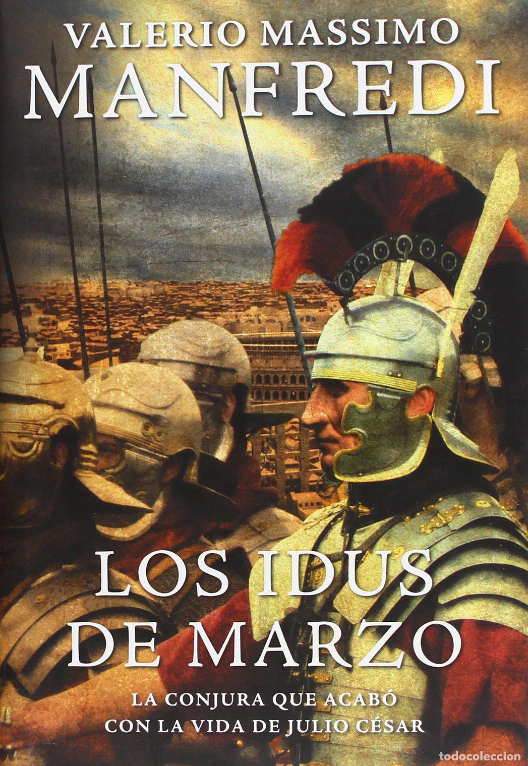 Libros de segunda mano: Los idus de marzo (NOVELA HISTORICA)