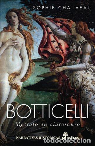 Libros de segunda mano: Botticelli (Narrativas Hist&oacute;ricas)