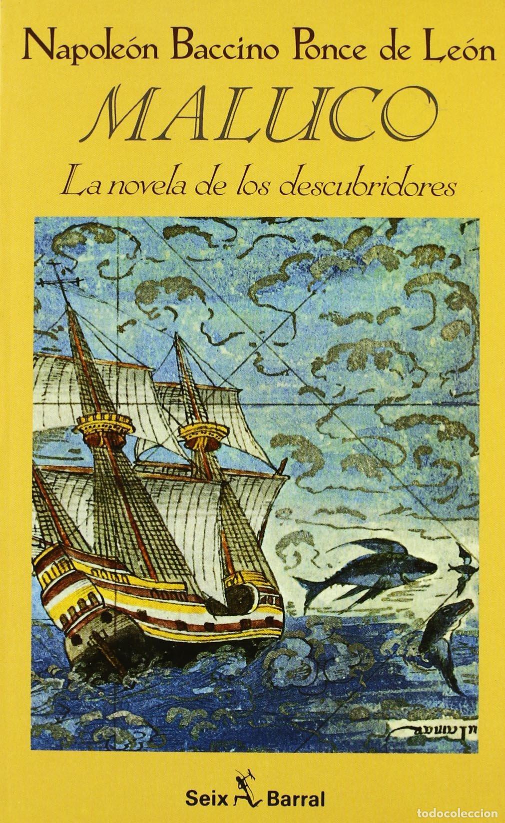 Libros de segunda mano: Maluco: La Novela de Los Descubridores (Biblioteca Del Sur. Novelas.)