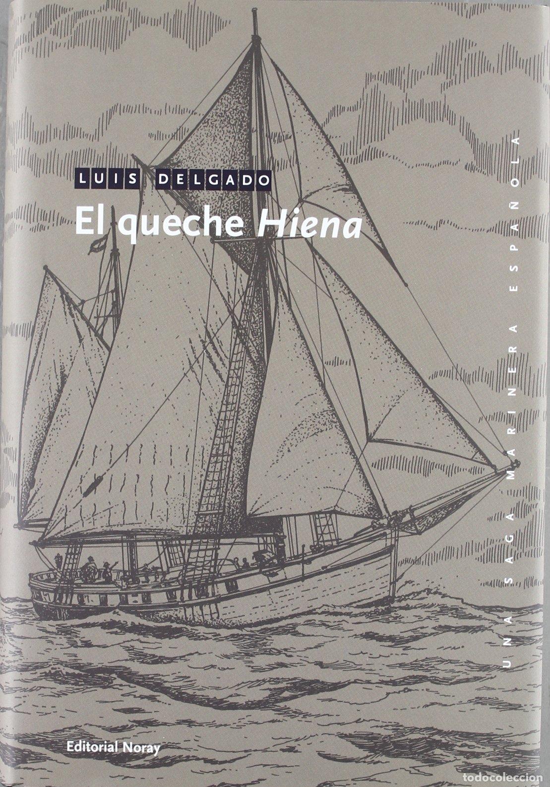 Livros em segunda m&atilde;o: El queche Hiena (Una saga marinera espa&ntilde;ola)