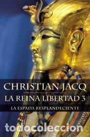 Libros de segunda mano: La Reina Libertad 3. La espada resplandeciente (Planeta Internacional)