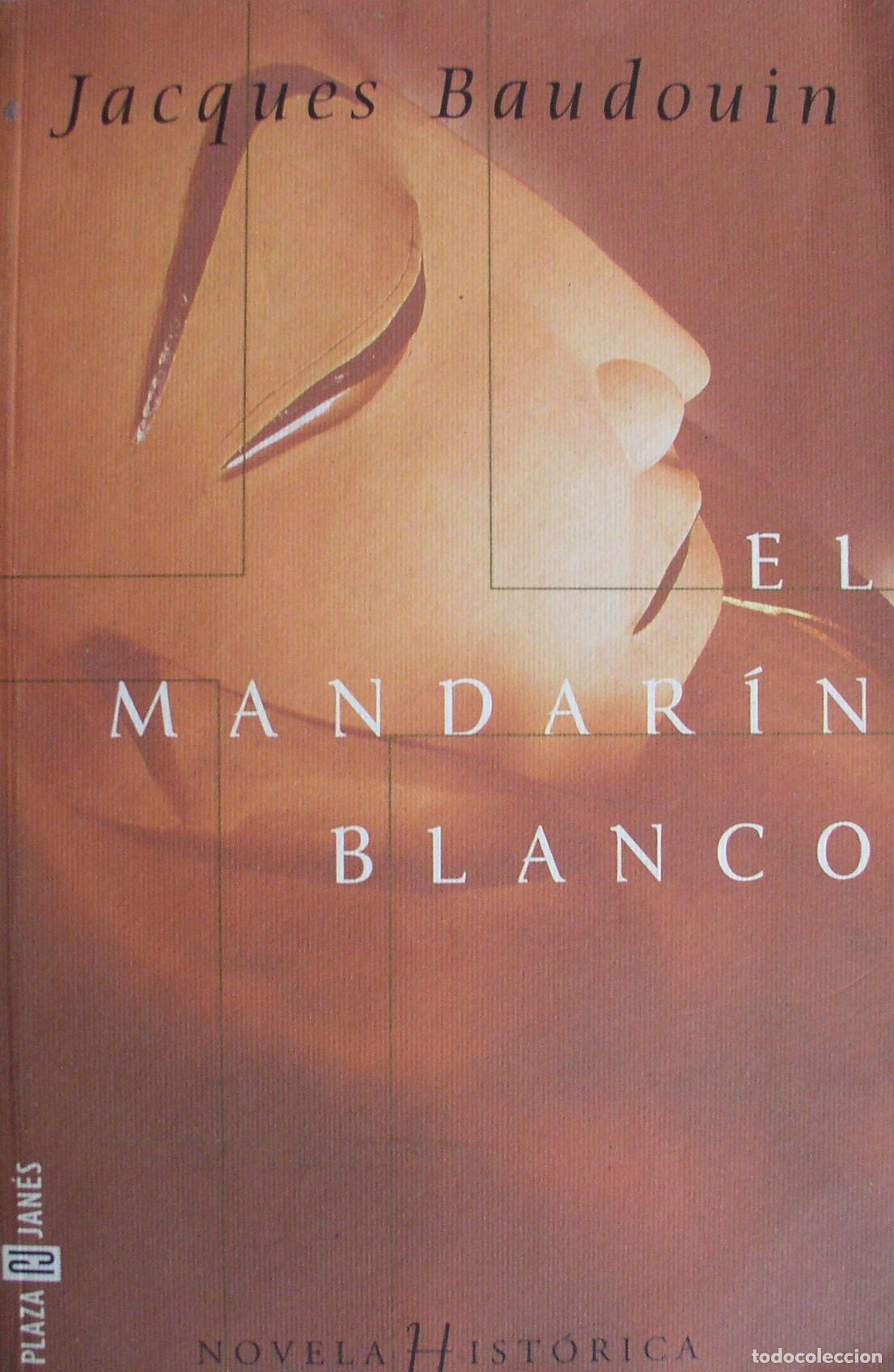 Gebrauchte B&uuml;cher: El mandarin Blanco - JACQUES BAUDOUIN