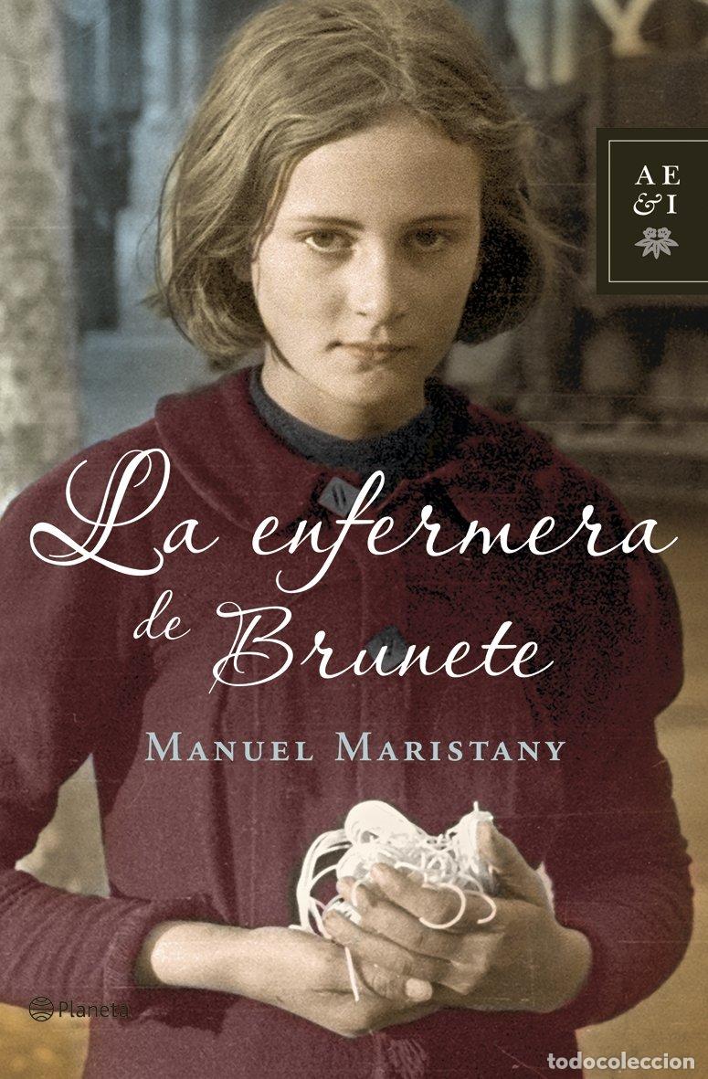 Libros de segunda mano: La enfermera de Brunete (Autores Espa&ntilde;oles e Iberoamericanos)