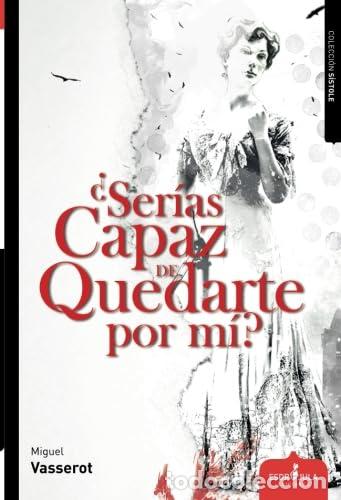 Livres d'occasion: Ser&iacute;as capaz de quedarte por m&iacute; (S&iacute;stole)