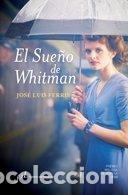 Livros em segunda m&atilde;o: El sue&ntilde;o de Whitman - Ferris, Jos&eacute; Luis