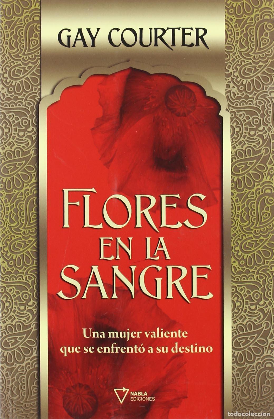 Livres d'occasion: Flores En La Sangre - COURTER, GAY