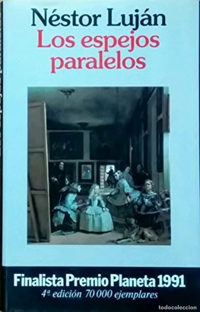 Libros de segunda mano: Los espejos paralelos (Autores Espa&ntilde;oles e Iberoamericanos)