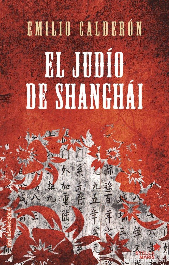 Livres d'occasion: El Jud&iacute;o De Shangai - Calder&oacute;n, Emilio
