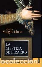 Second hand books: La Mestiza De Pizarro/pizarro's Mestiza: Una Mestiza Entre DOS Mundos