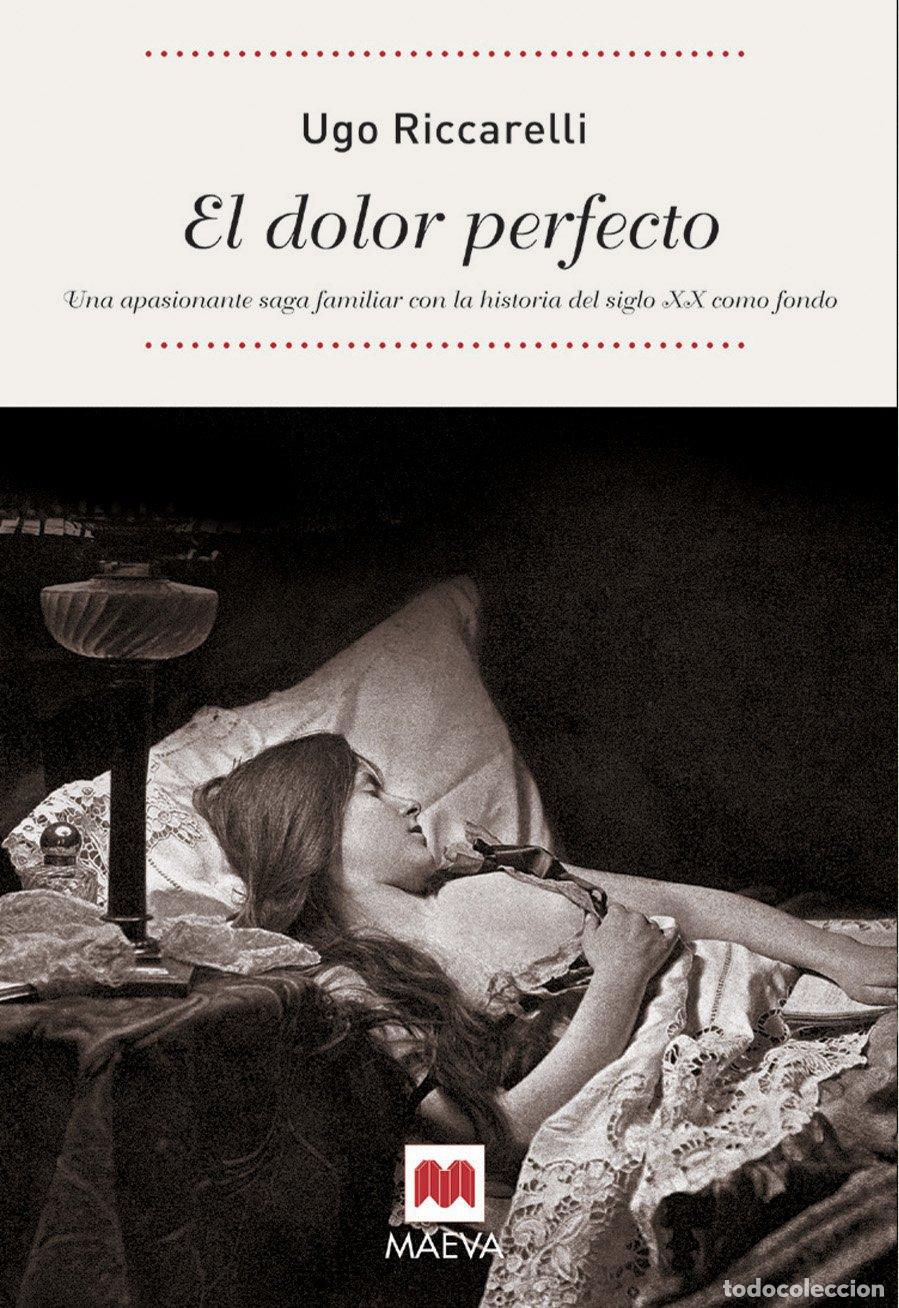 Second hand books: El dolor perfecto: Una novela coral y &eacute;pica que confirma al autor como uno de los grandes de la lite