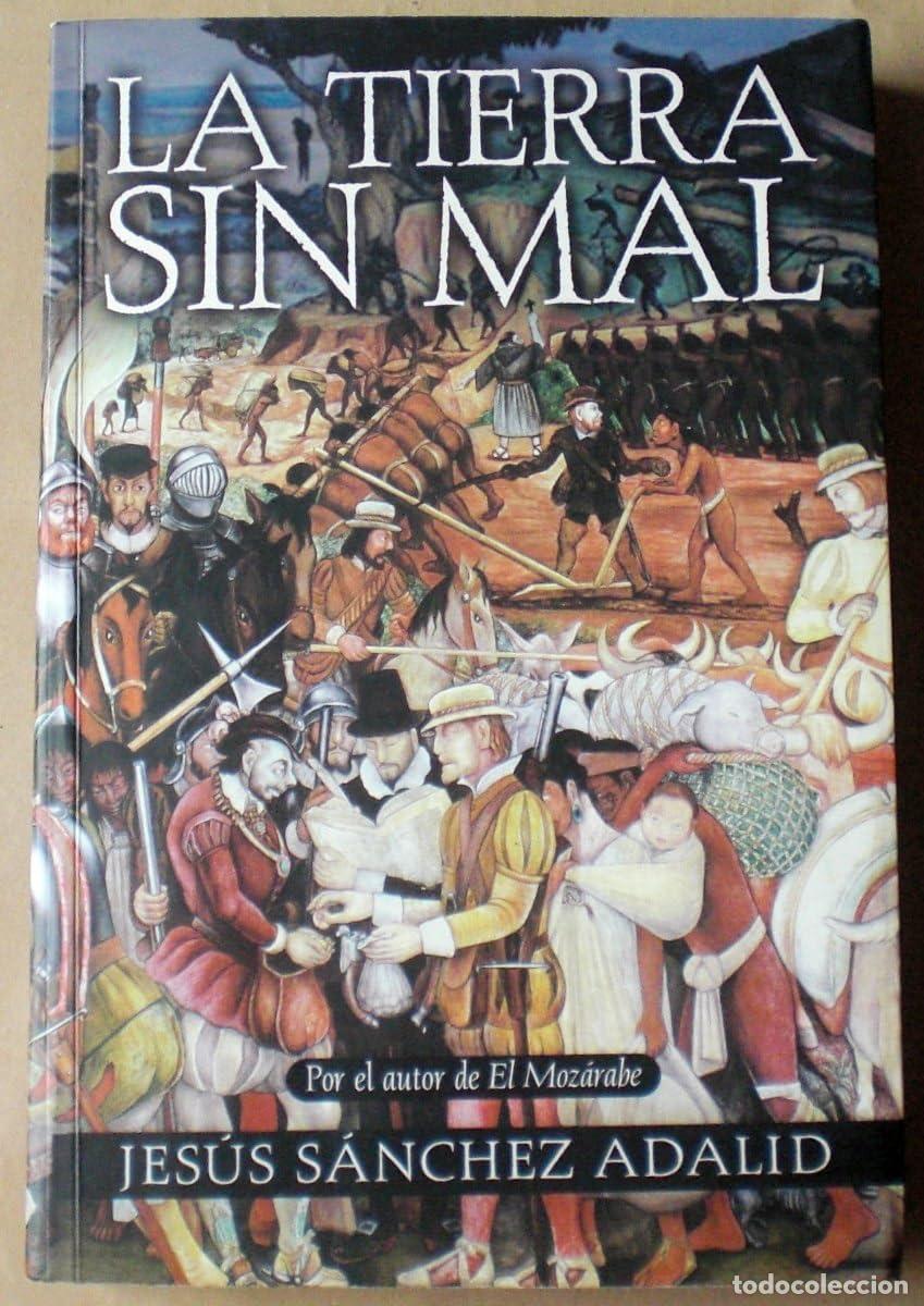 Libros de segunda mano: TIERRA SIN MAL, LA: 00000 (HISTORICA)