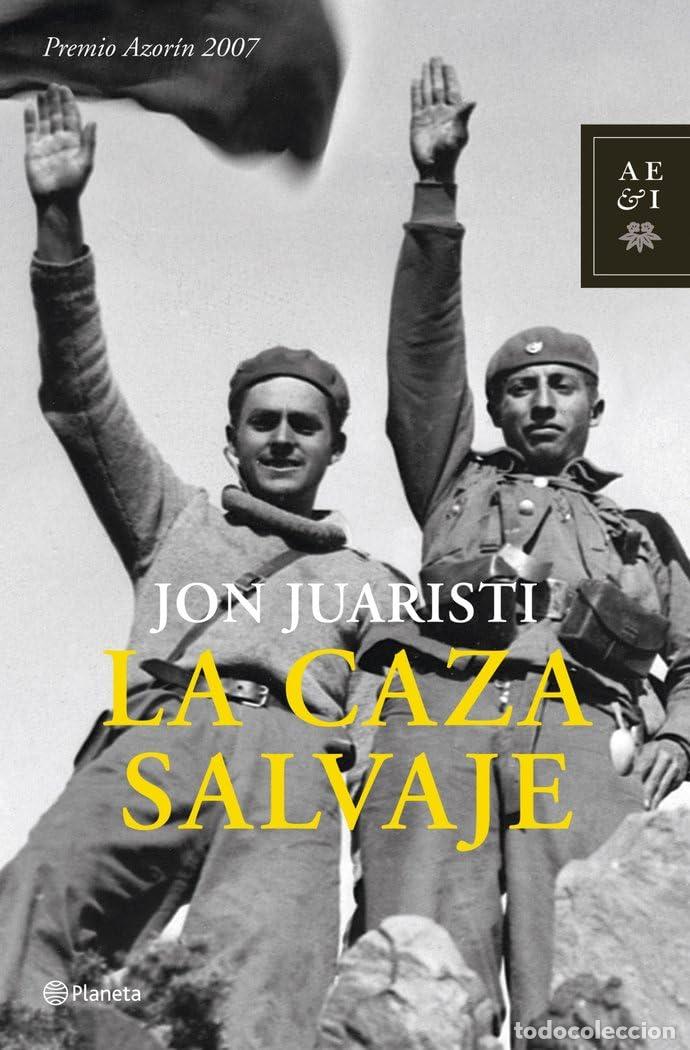 Libros de segunda mano: La caza salvaje (Autores Espa&ntilde;oles e Iberoamericanos)