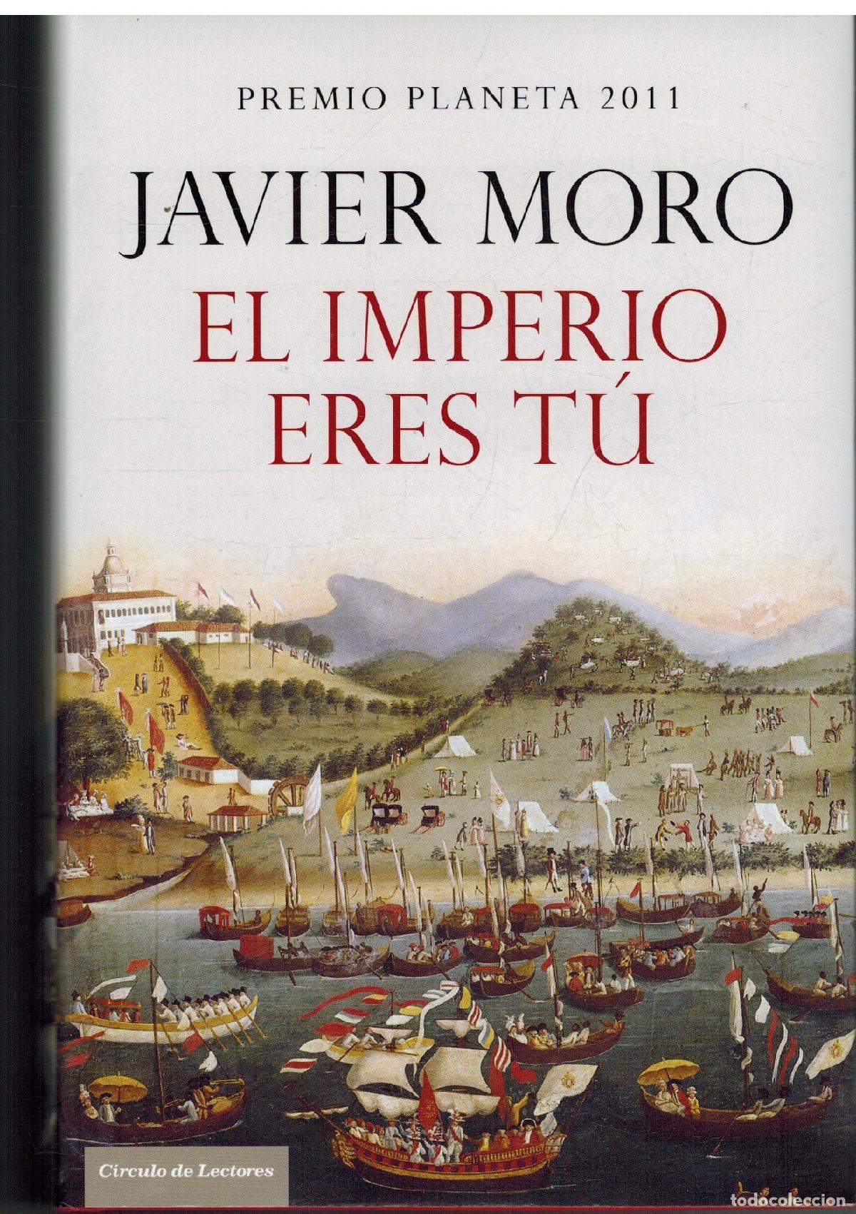 Libros de segunda mano: El Imperio Eres T&uacute; - Moro, Javier - Foto 1