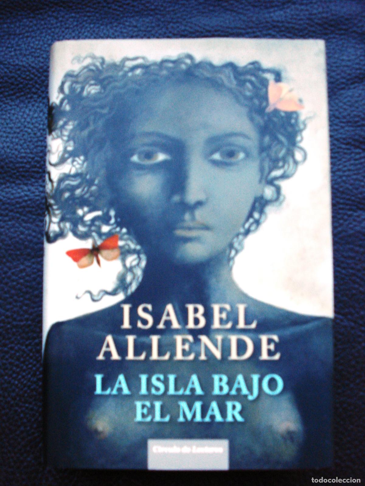 Libros de segunda mano: La Isla Bajo El Mar - Allende, Isabel