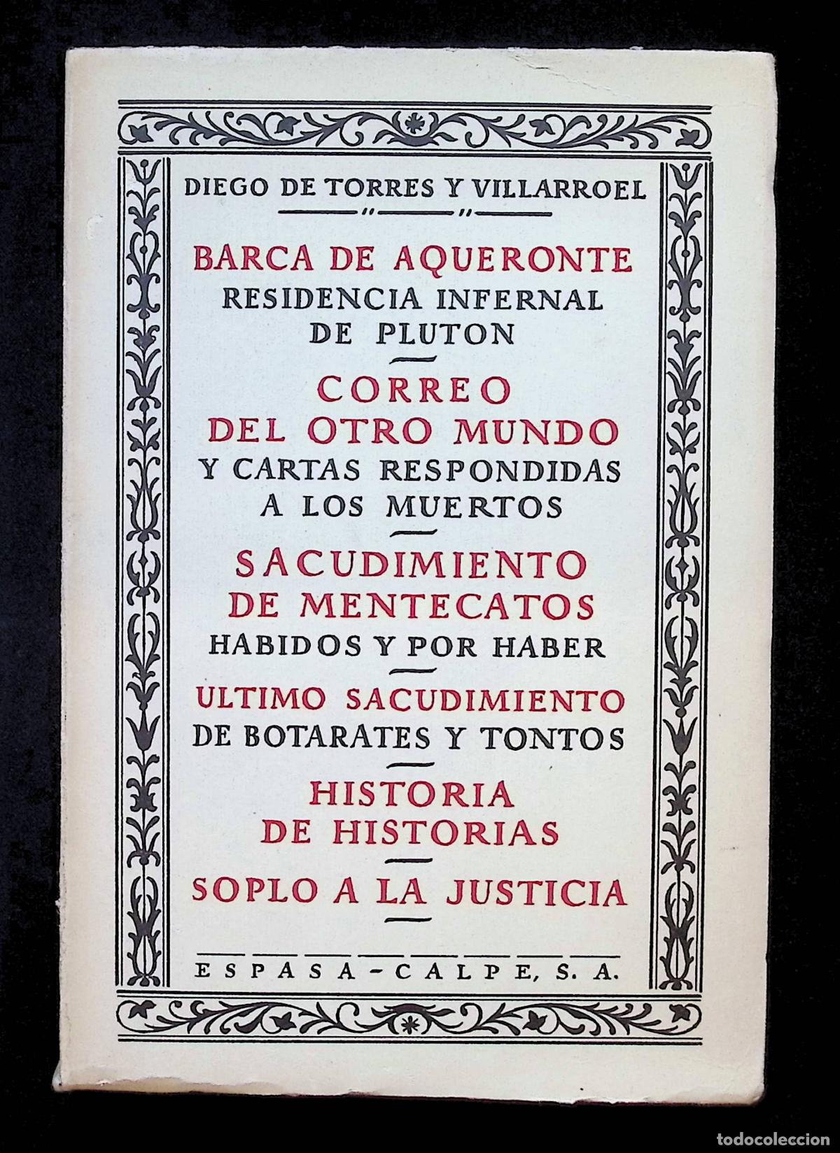 Libros de segunda mano: BARCA DE AQUERONTE. CORREO DEL OTRO MUNDO SACUDIMIENTO DE MENTECATOS. ULTIMO SACUDIMIENTO. HISTORIA