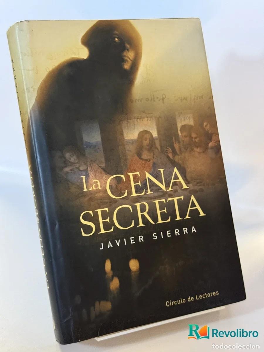 Libros de segunda mano: La cena secreta - Javier Sierra
