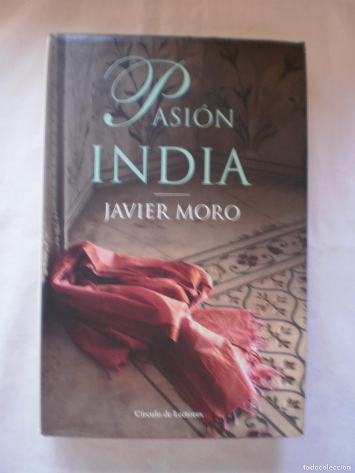 Libros de segunda mano: Pasi&oacute;n India - Moro, Javier