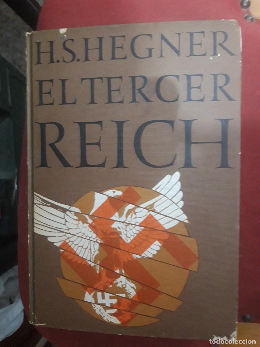Libros de segunda mano: LIBRO NOVELA HIST&Oacute;RICA EL TERCER REICH de H.S HEGNER TAPA DURA BUEN ESTADO