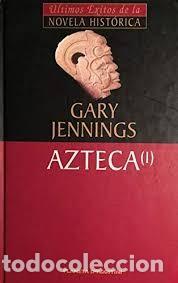 Libros de segunda mano: Azteca I - Gary Jennings - Planeta de Agostini