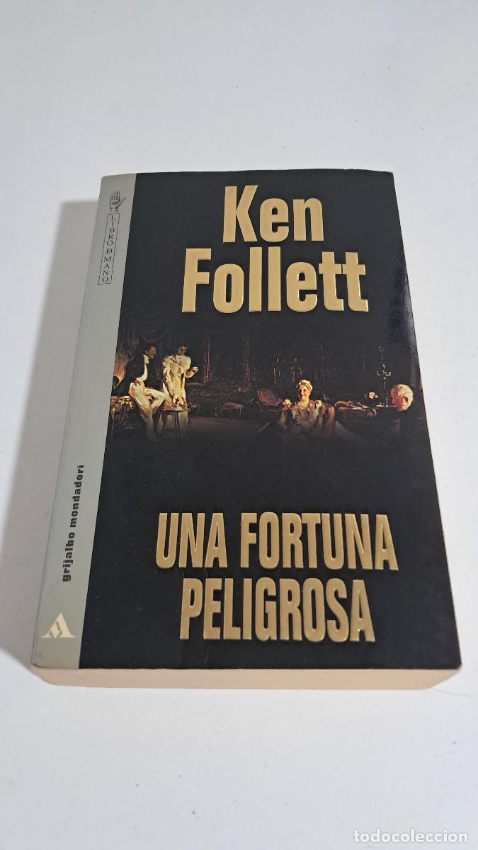 Libros de segunda mano: Una fortuna peligrosa (Ken Follett) - Grijalbo