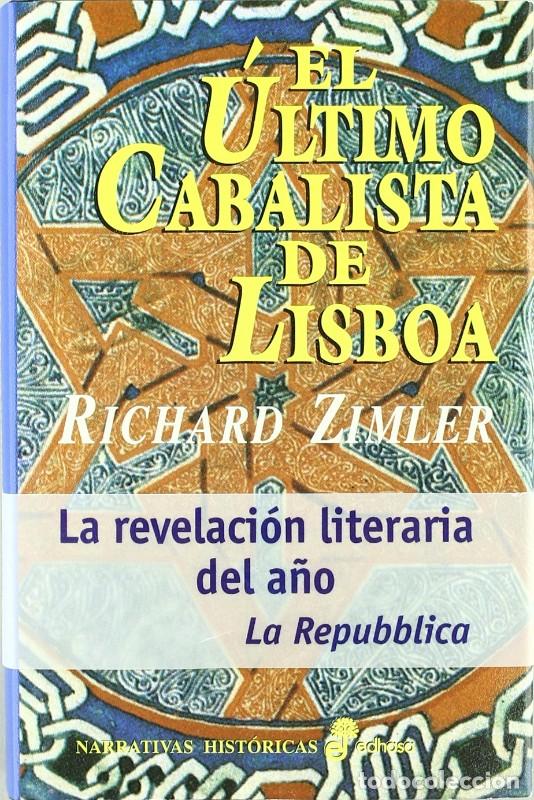 Libros de segunda mano: El &uacute;ltimo Cabalista de Lisboa - Richard Zimler - Editora y Distribuidora Hispano Americana - Narrati