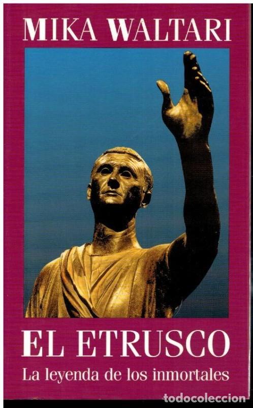 Libros de segunda mano: El etrusco: La leyenda de los inmortales - Mika Waltari - Circulo de lectores
